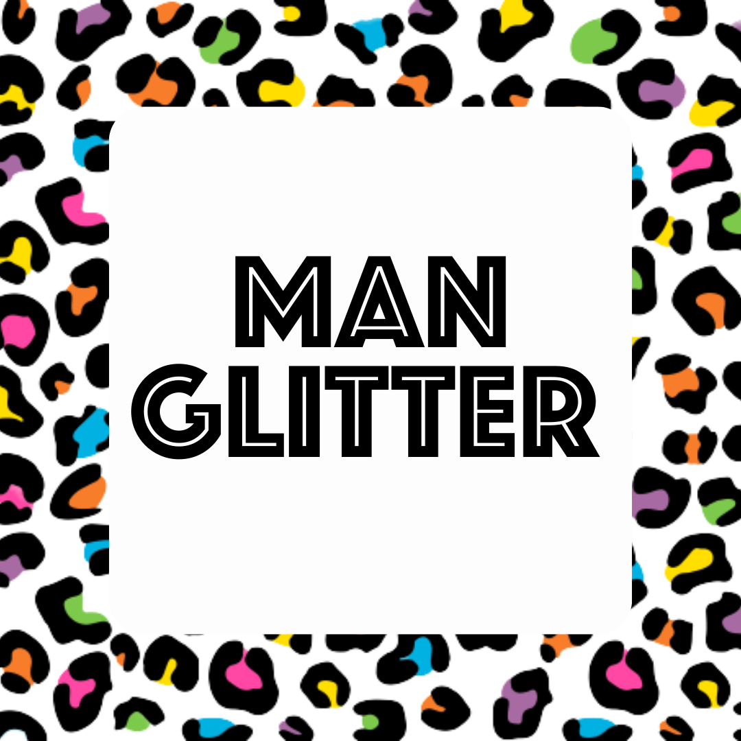 Man Glitter