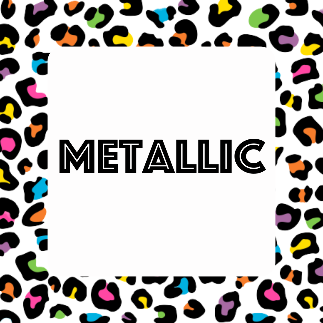 Metallic